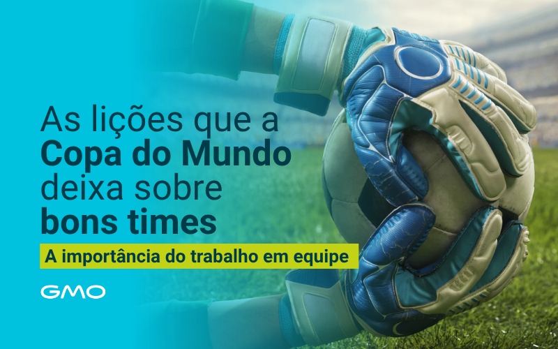 Copa do Mundo e a importância do trabalho em Equipe